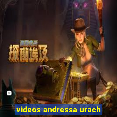 videos andressa urach